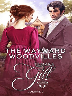 cover image of The Wayward Woodvilles, Volume 2
